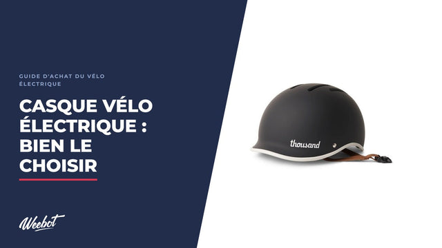 Casque vélo électrique : comment bien le choisir ?