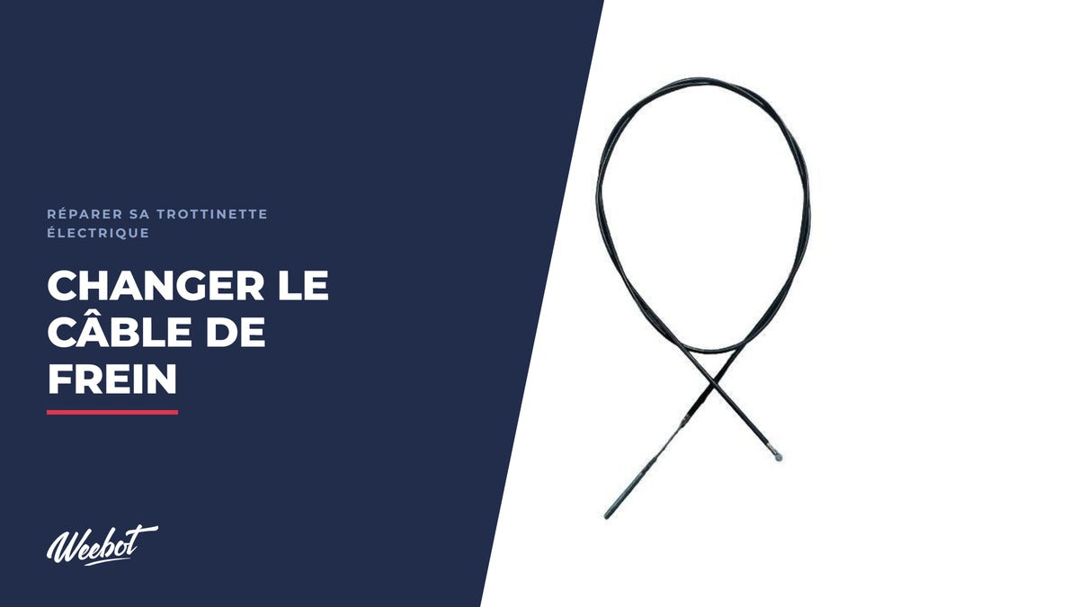 Comment changer le câble de frein d'une trottinette électrique ? - Weebot