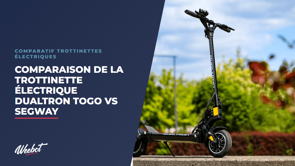 Comparaison de la Trottinette Électrique Dualtron Togo VS Segway - Weebot