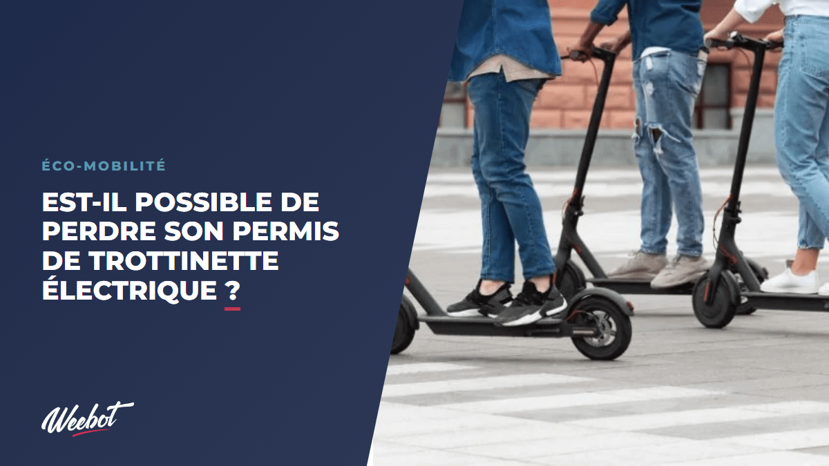 Est-il possible de perdre son permis de trottinette électrique ? - Weebot