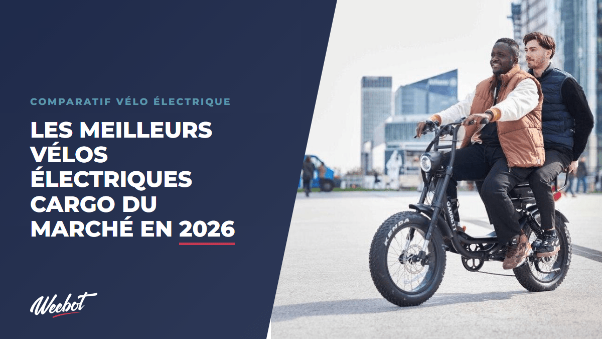 Les meilleurs vélos électriques cargo du marché en 2026 - Weebot