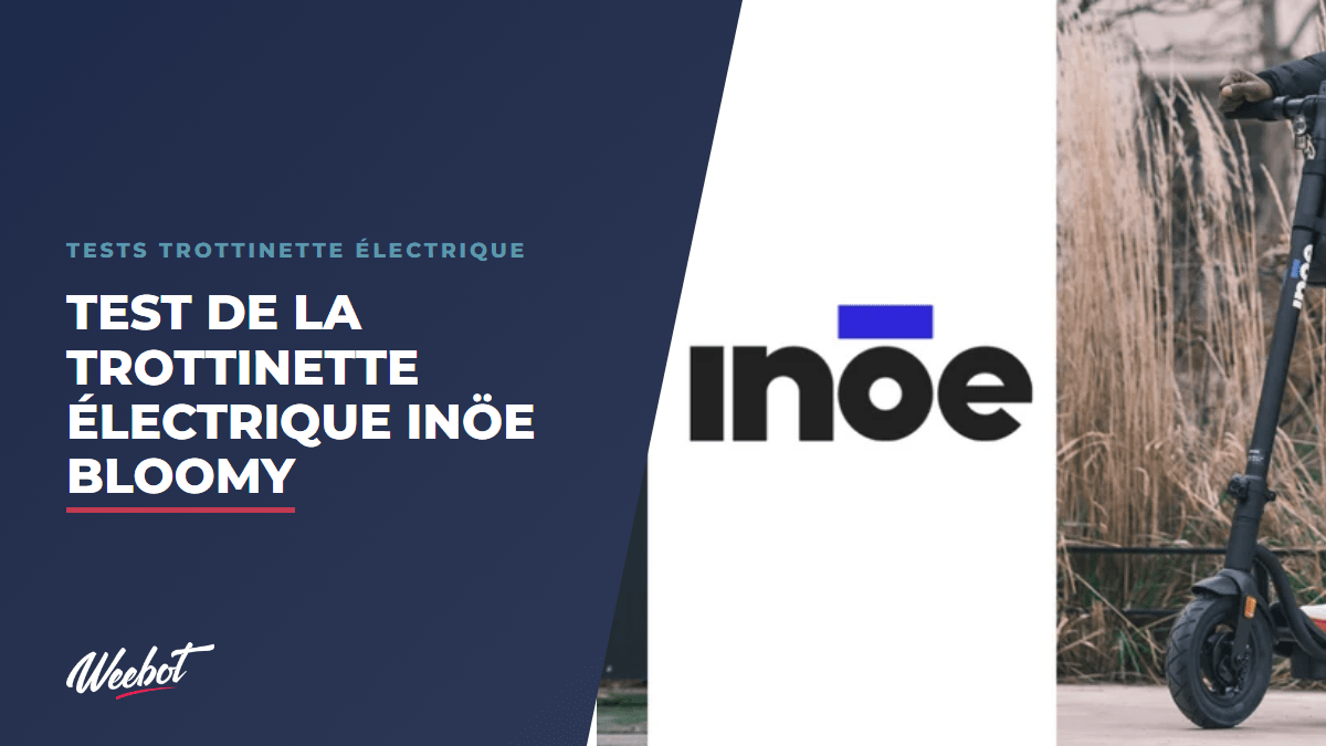 Test de la Trottinette Électrique Inöe Bloomy 3 : Notre Avis d'Expert - Weebot