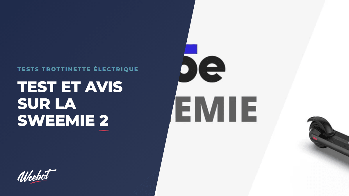 Test et Avis sur la Sweemie 2 - Weebot