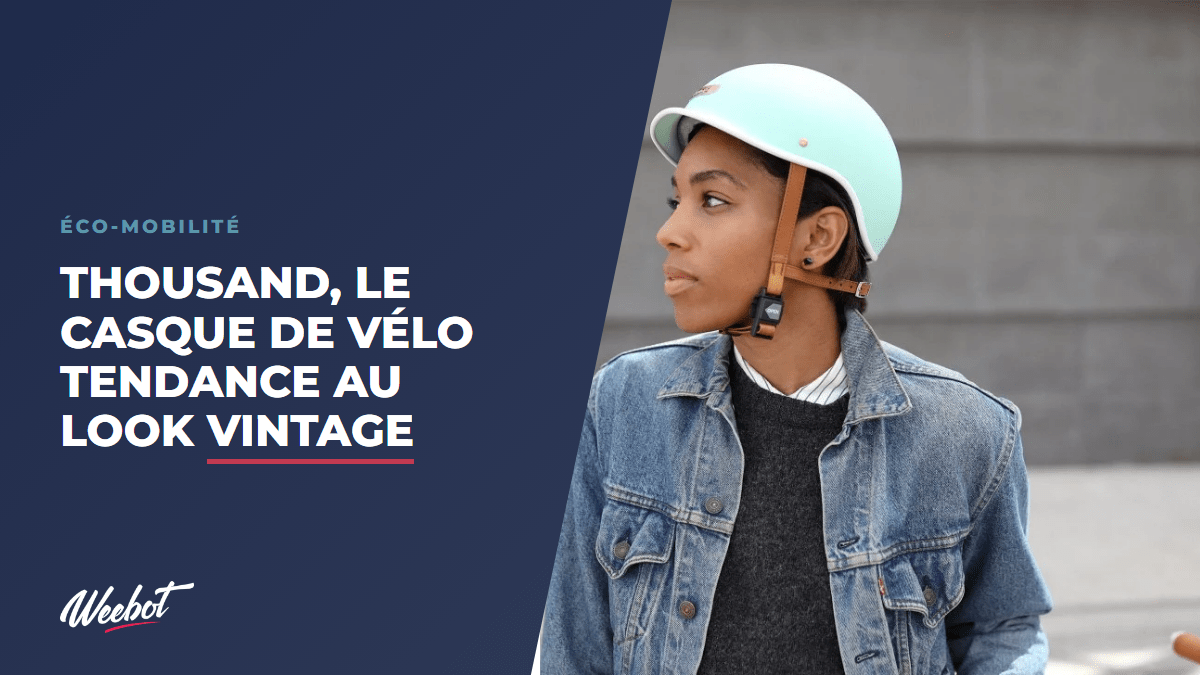 Thousand, le casque de vélo tendance au look vintage - Weebot
