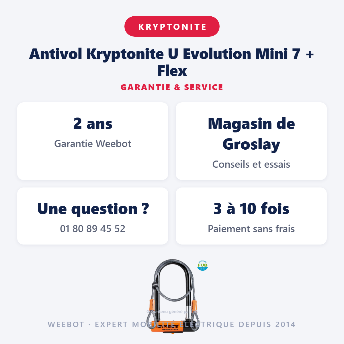 Antivol Kryptonite U Evolution Mini 7 + Flex : garantie 2 ans et service après-vente