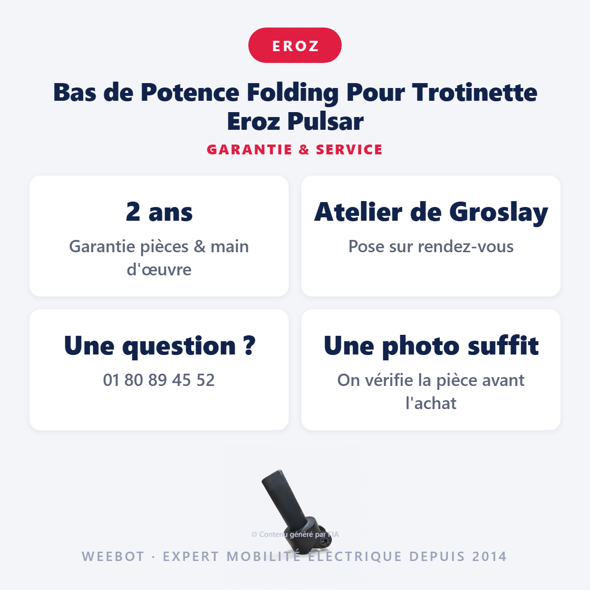Bas de Potence Folding Pour Trotinette Eroz Pulsar : garantie 2 ans et service après-vente