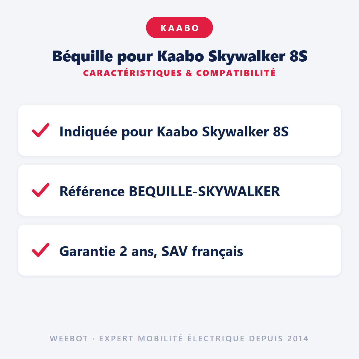 Béquille pour Kaabo Skywalker 8S : caractéristiques et compatibilité