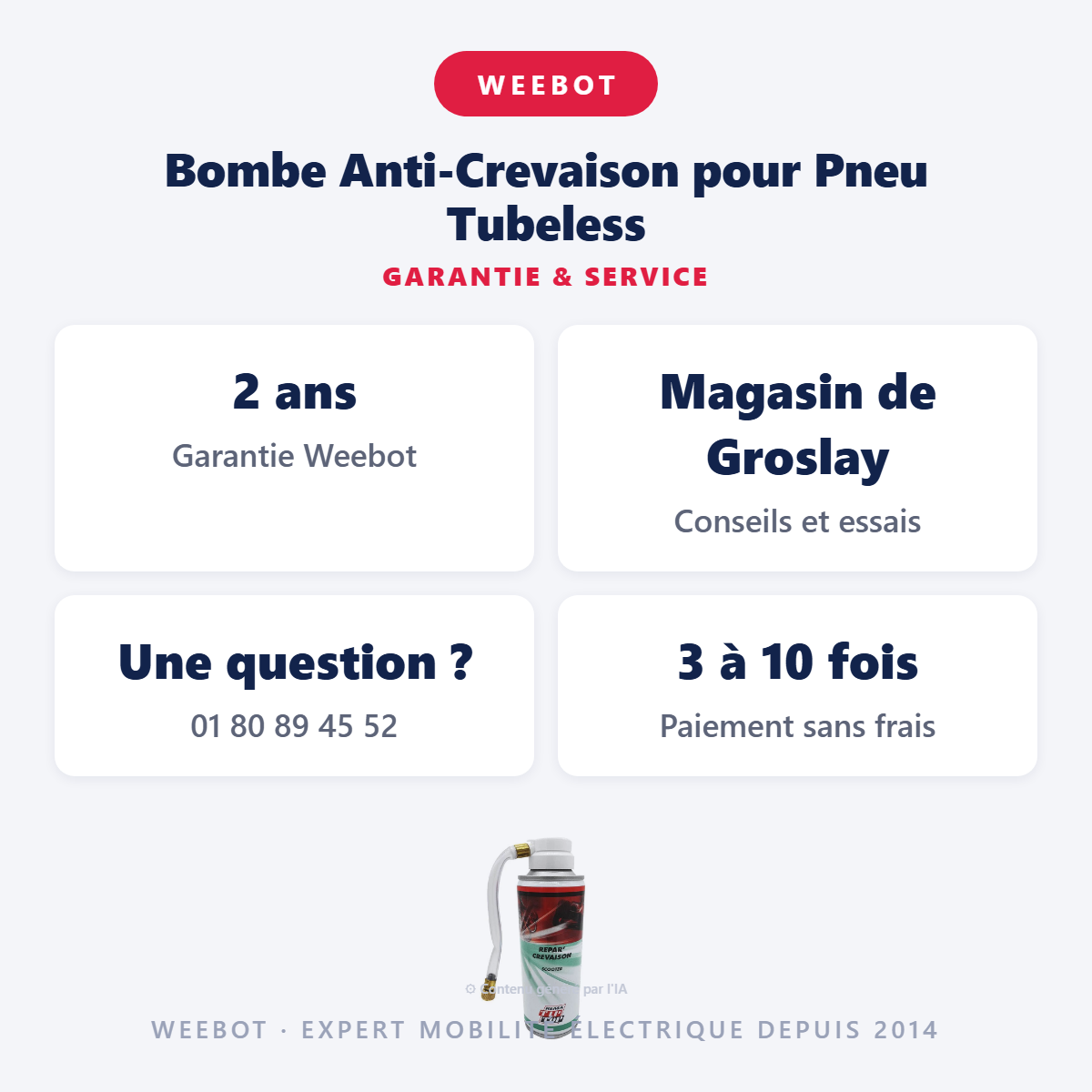 Bombe Anti-Crevaison pour Pneu Tubeless : garantie 2 ans et service après-vente