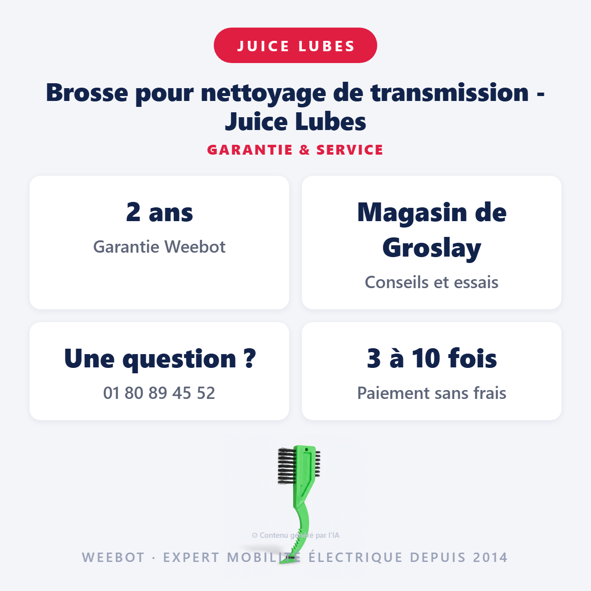Brosse pour nettoyage de transmission - Juice Lubes : garantie 2 ans et service après-vente