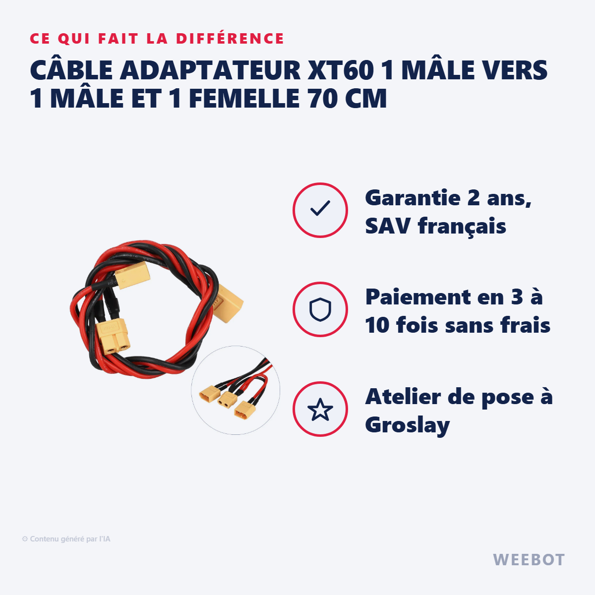 Câble Adaptateur XT60 1 Mâle vers 1 Mâle et 1 Femelle 70 cm : les points forts