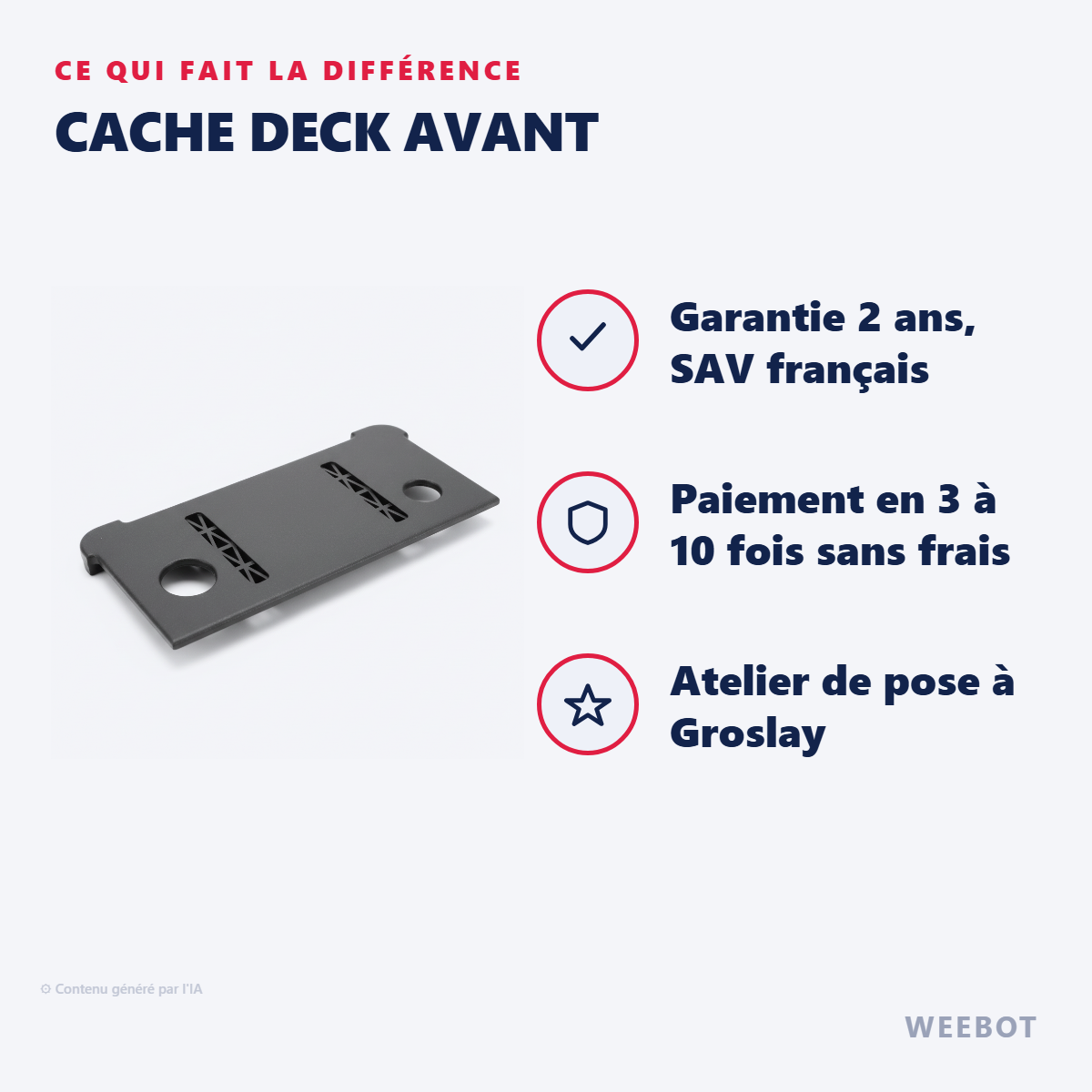 Cache Deck Avant : les points forts