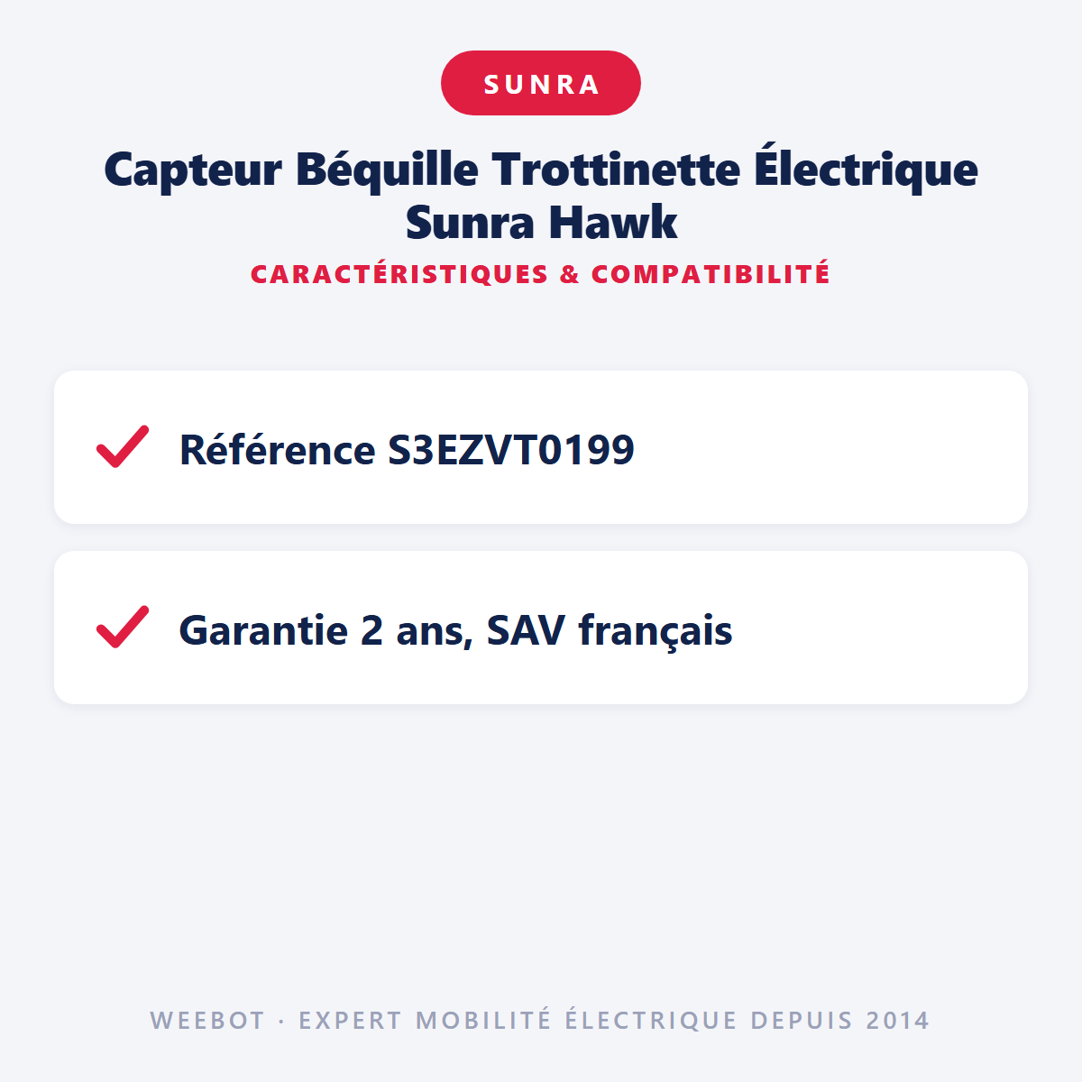 Capteur Béquille Trottinette Électrique Sunra Hawk : caractéristiques et compatibilité