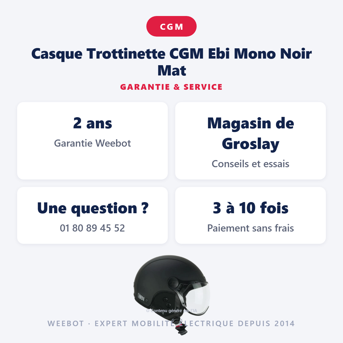 Casque Trottinette CGM Ebi Mono Noir Mat : garantie 2 ans et service après-vente
