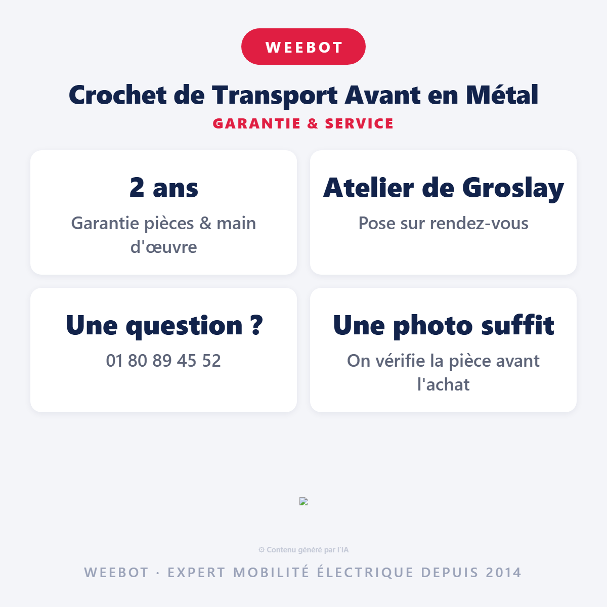 Crochet de Transport Avant en Métal : garantie 2 ans et service après-vente