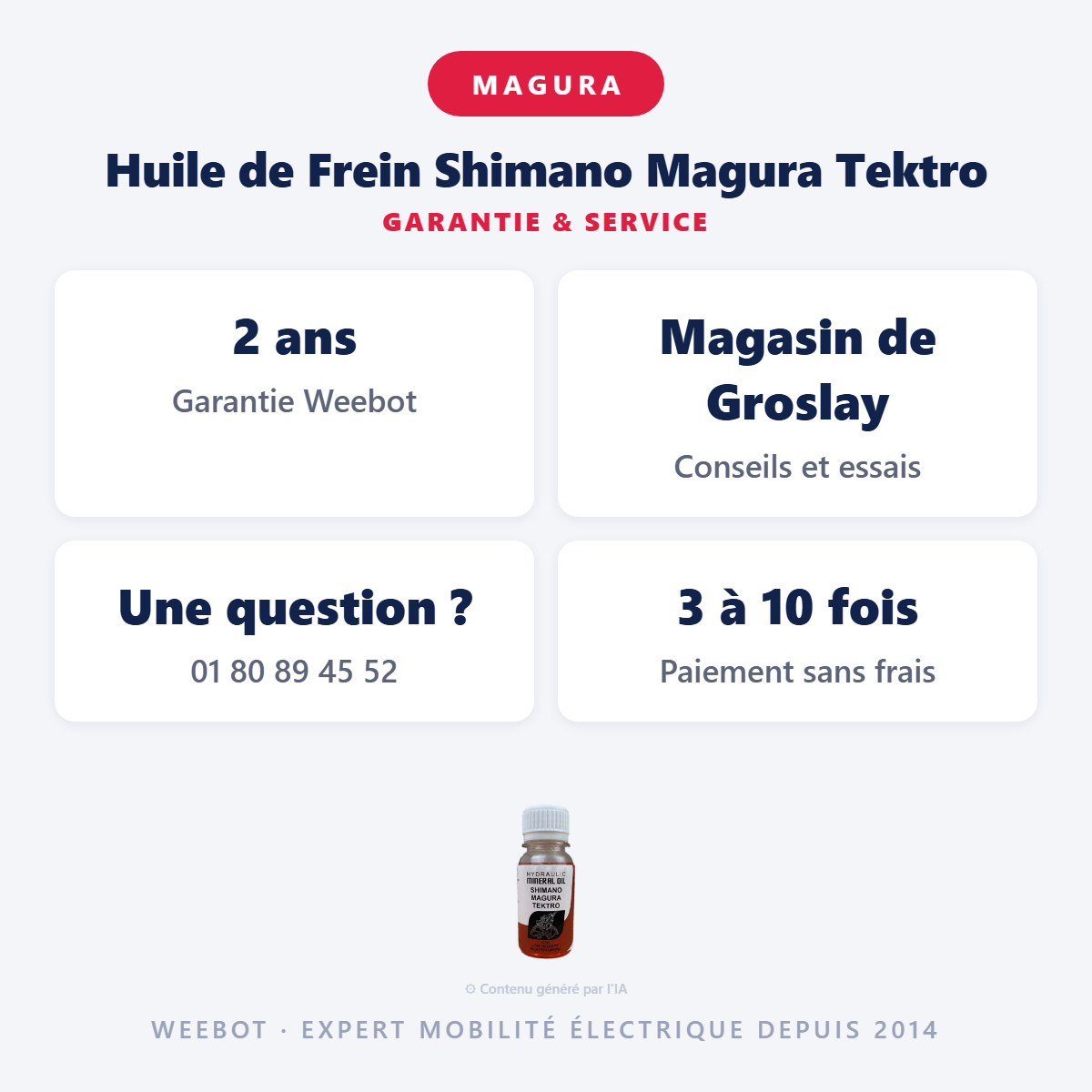 Huile de Frein Shimano Magura Tektro : garantie 2 ans et service après-vente
