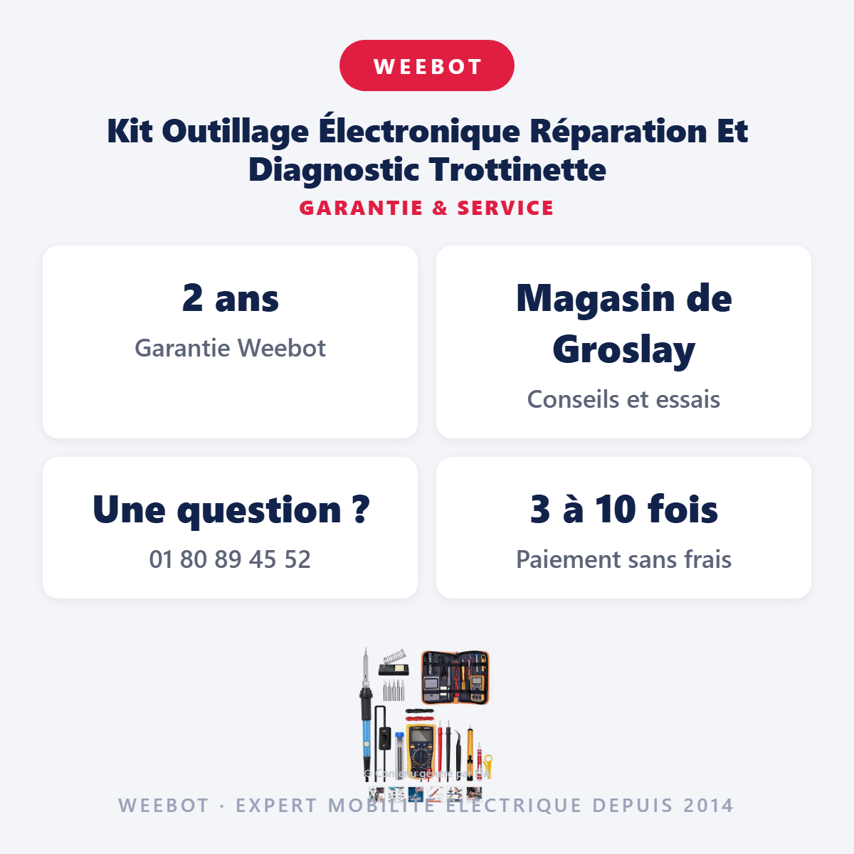 Kit Outillage Électronique Réparation Et Diagnostic Trottinette : garantie 2 ans et service après-vente