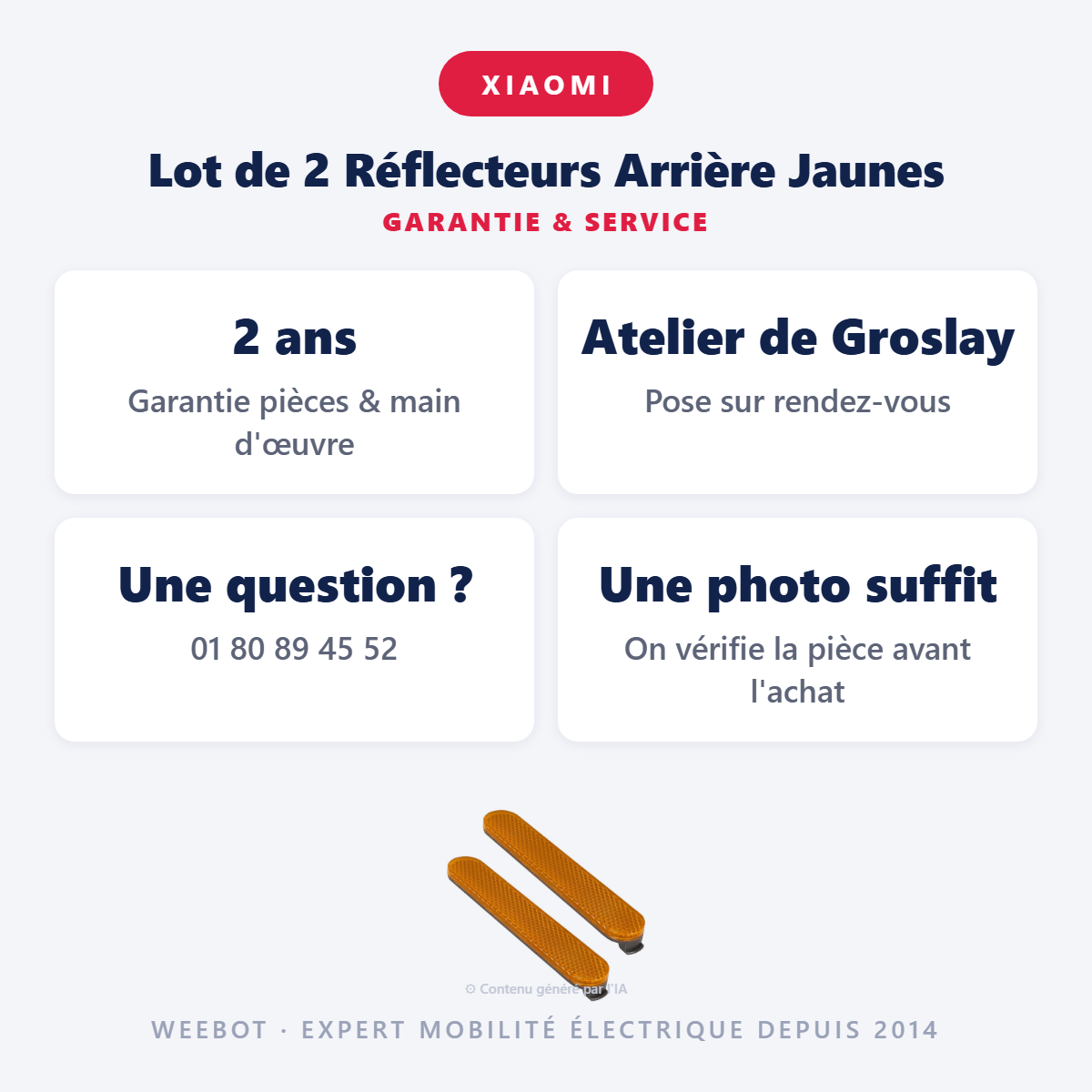 Lot de 2 Réflecteurs Arrière Jaunes : garantie 2 ans et service après-vente
