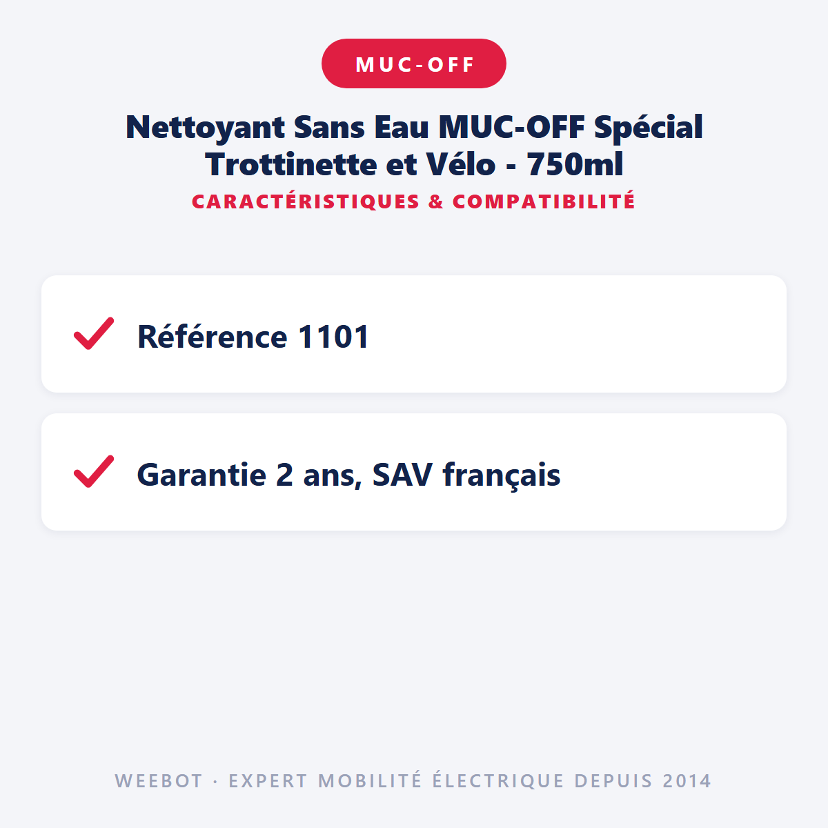 Nettoyant Sans Eau MUC-OFF Spécial Trottinette et Vélo - 750ml : caractéristiques et compatibilité