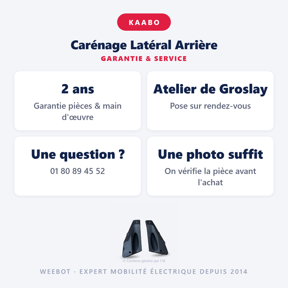 Carénage Latéral Arrière : garantie 2 ans et service après-vente