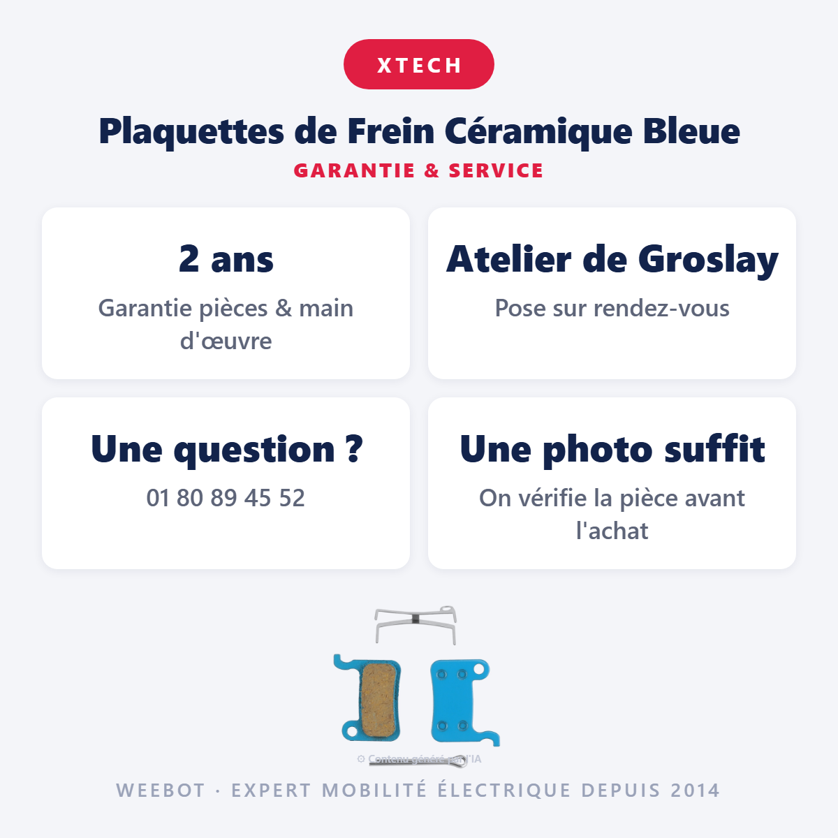 Plaquettes de Frein Céramique Bleue : garantie 2 ans et service après-vente