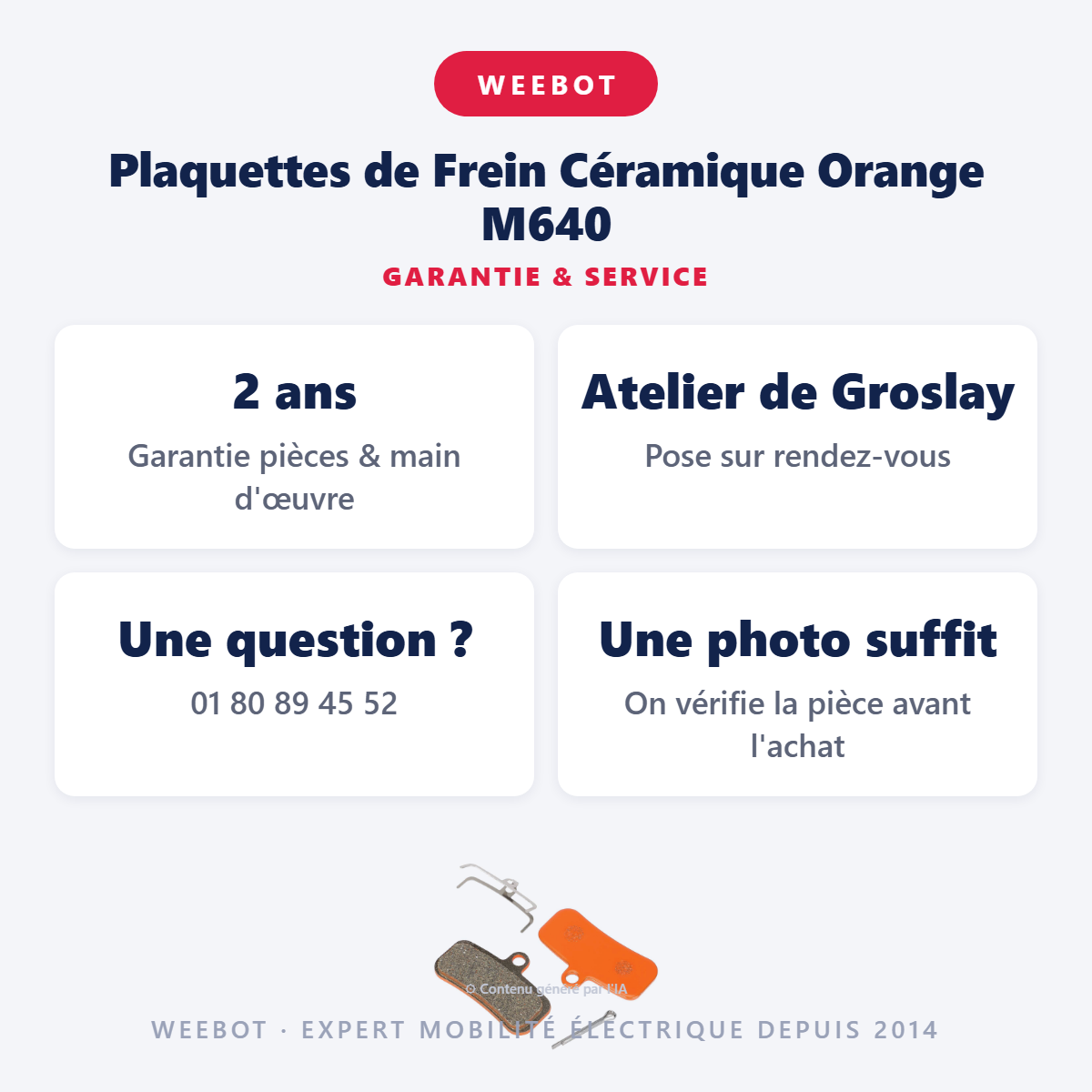 Plaquettes de Frein Céramique Orange M640 : garantie 2 ans et service après-vente