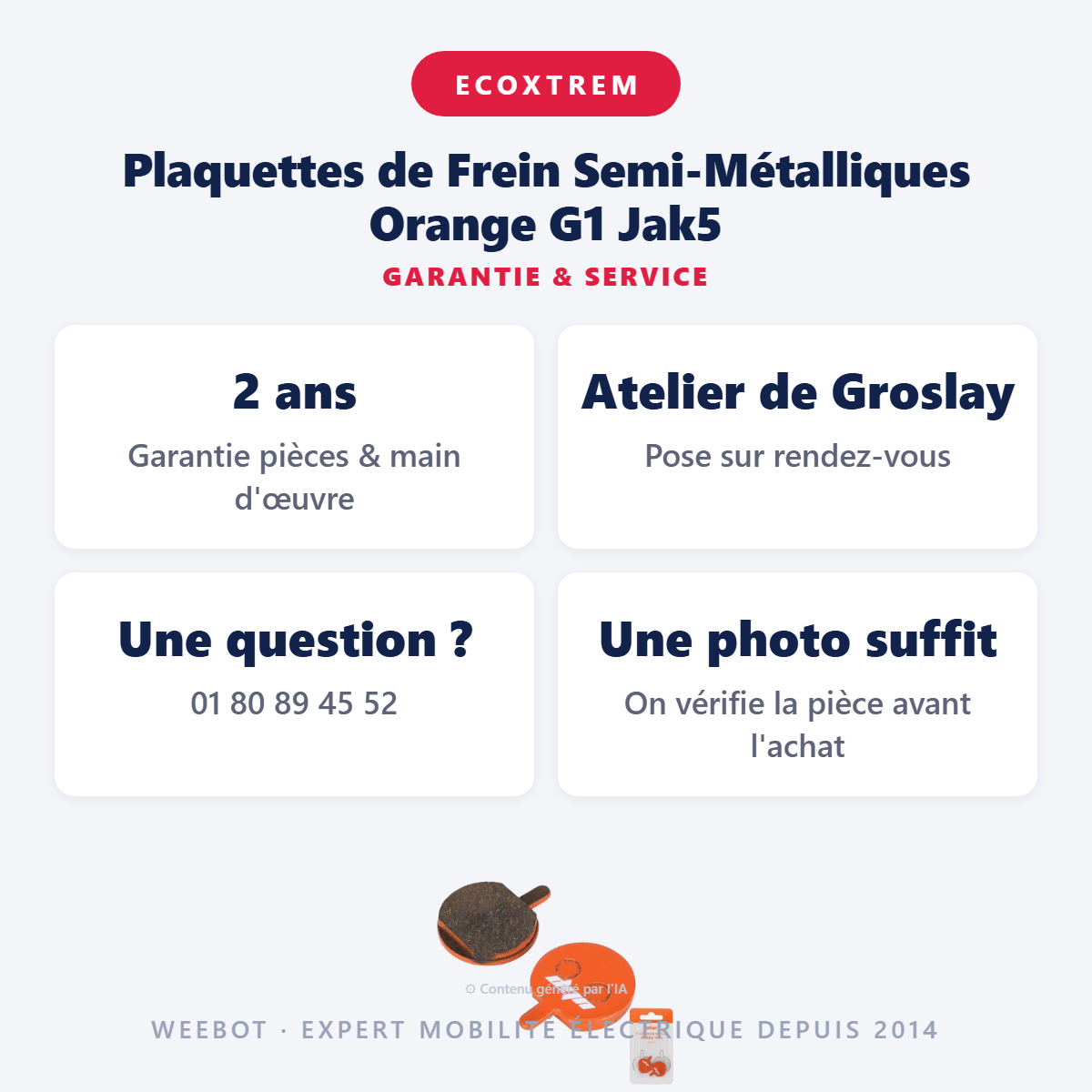 Plaquettes de Frein Semi-Métalliques Orange G1 Jak5 : garantie 2 ans et service après-vente