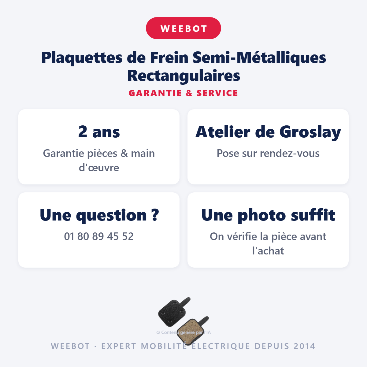 Plaquettes de Frein Semi-Métalliques Rectangulaires : garantie 2 ans et service après-vente