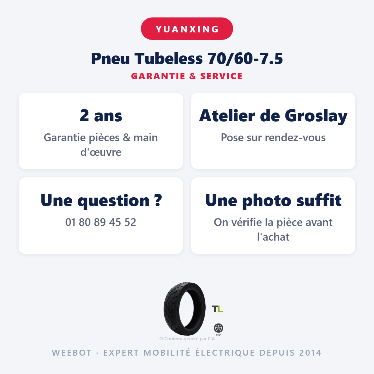 Pneu Tubeless 70/60-7.5 : garantie 2 ans et service après-vente
