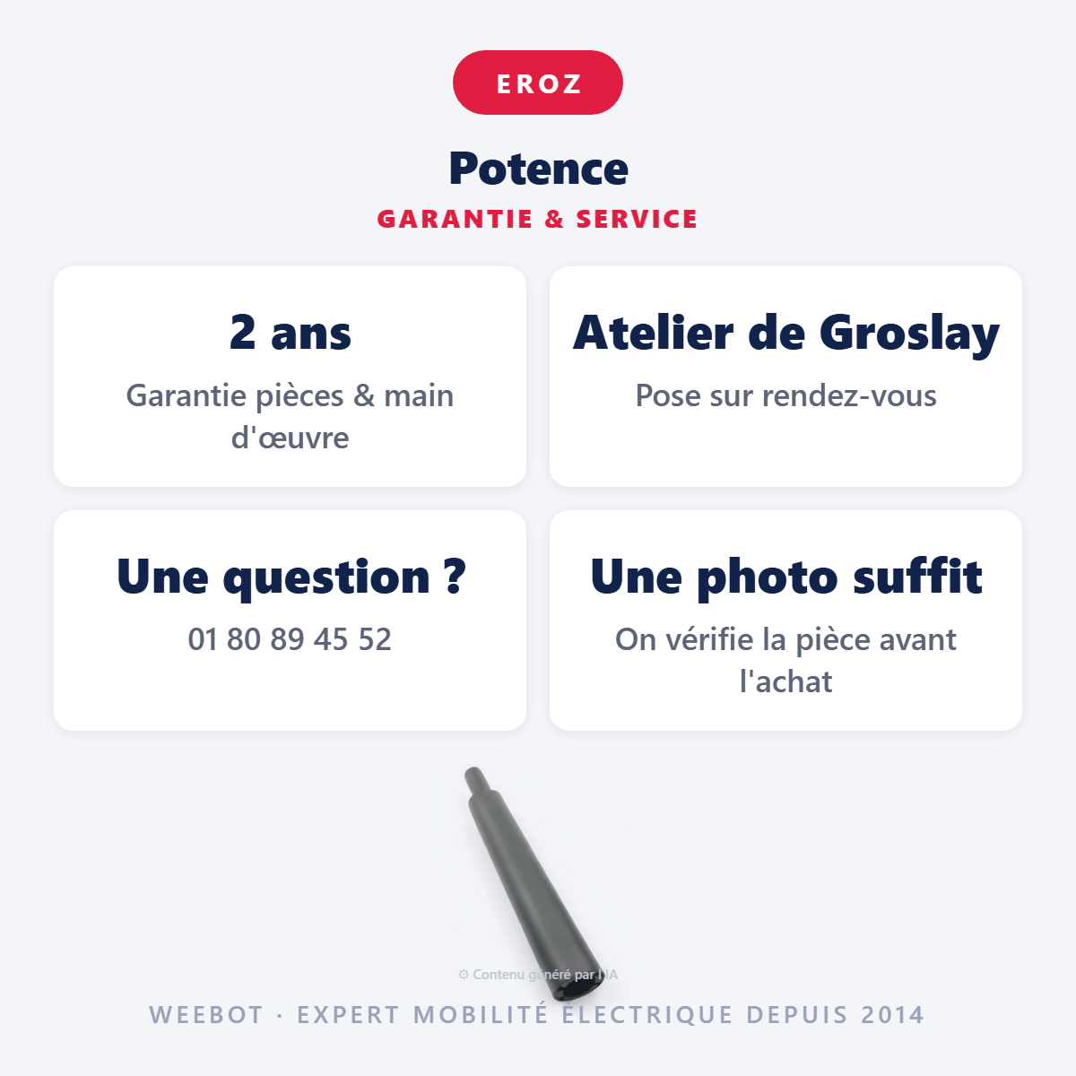 Potence : garantie 2 ans et service après-vente