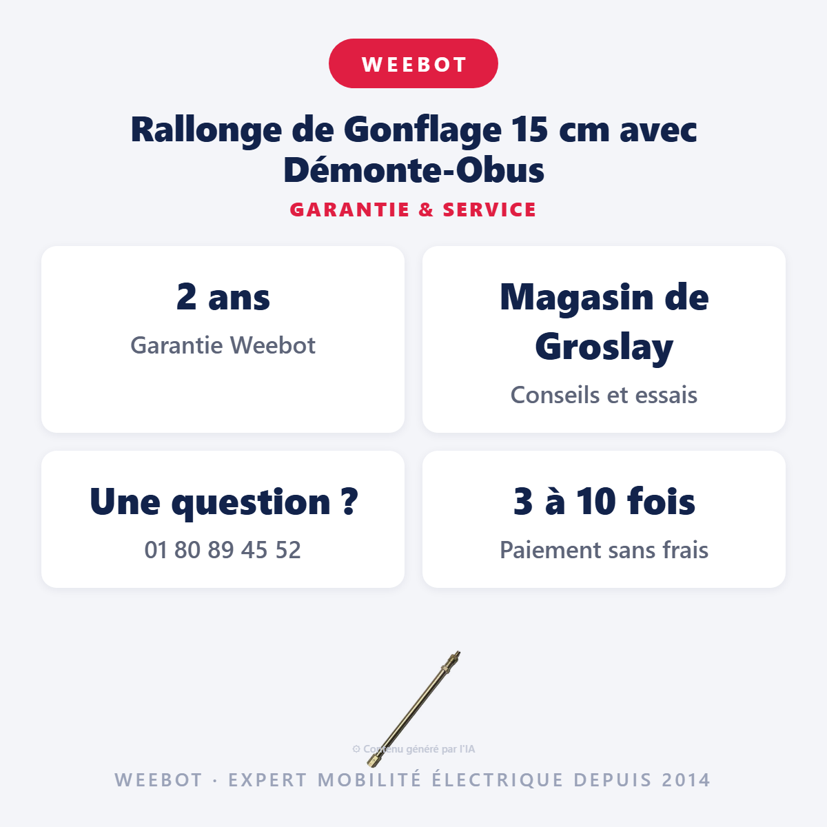 Rallonge de Gonflage 15 cm avec Démonte-Obus : garantie 2 ans et service après-vente