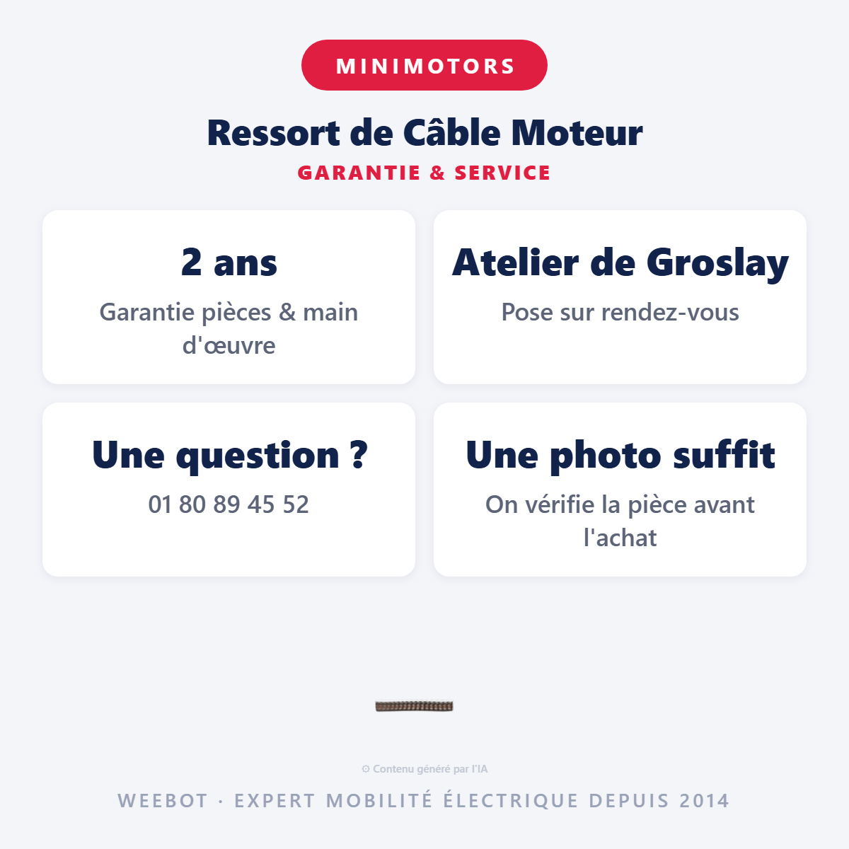 Ressort de Câble Moteur : garantie 2 ans et service après-vente