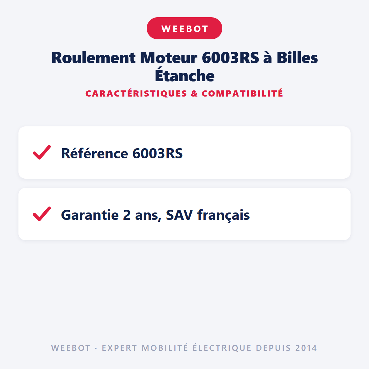 Roulement Moteur 6003RS à Billes Étanche - Weebot