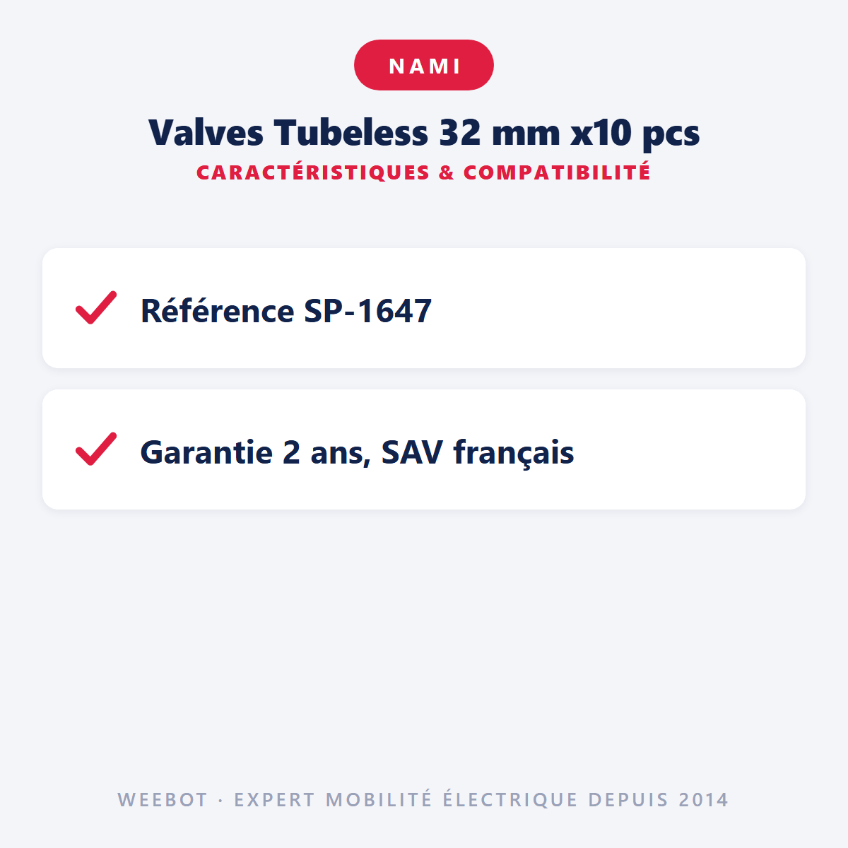 Valves Tubeless 32 mm x10 pcs pour Trottinette Électrique Nami - Weebot