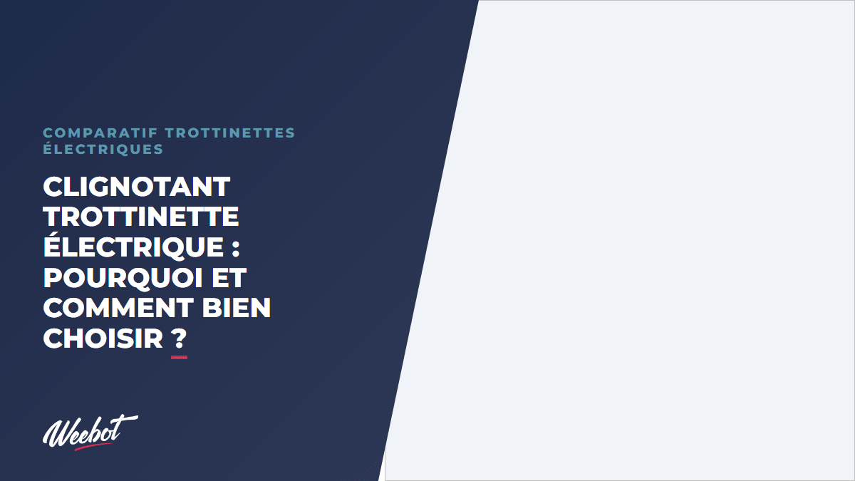 Clignotant Trottinette Électrique : Pourquoi et Comment Bien Choisir ? - Weebot