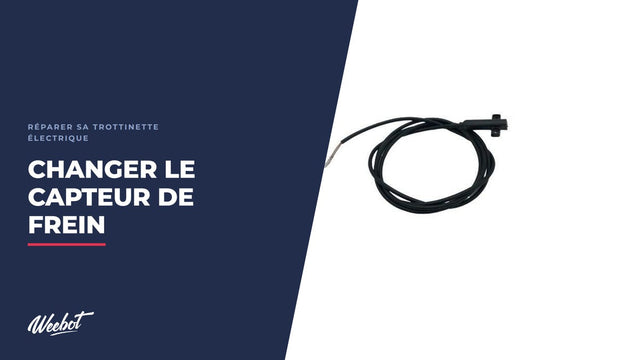 Comment changer le capteur de frein d'une trottinette électrique ?