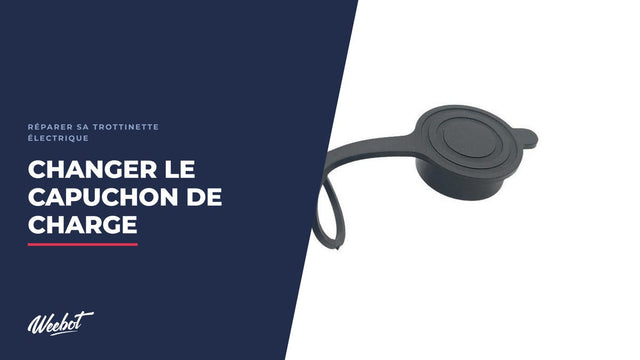 Comment changer le capuchon du port de charge d'une trottinette électrique ?