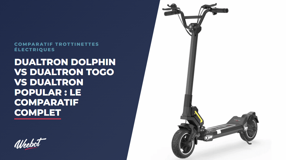 Dualtron Dolphin VS Dualtron Togo VS Dualtron Popular : le comparatif complet - Weebot