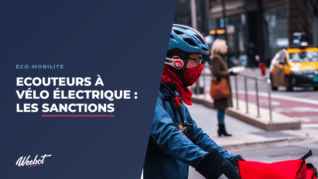 Ecouteurs à vélo électrique  : les sanctions