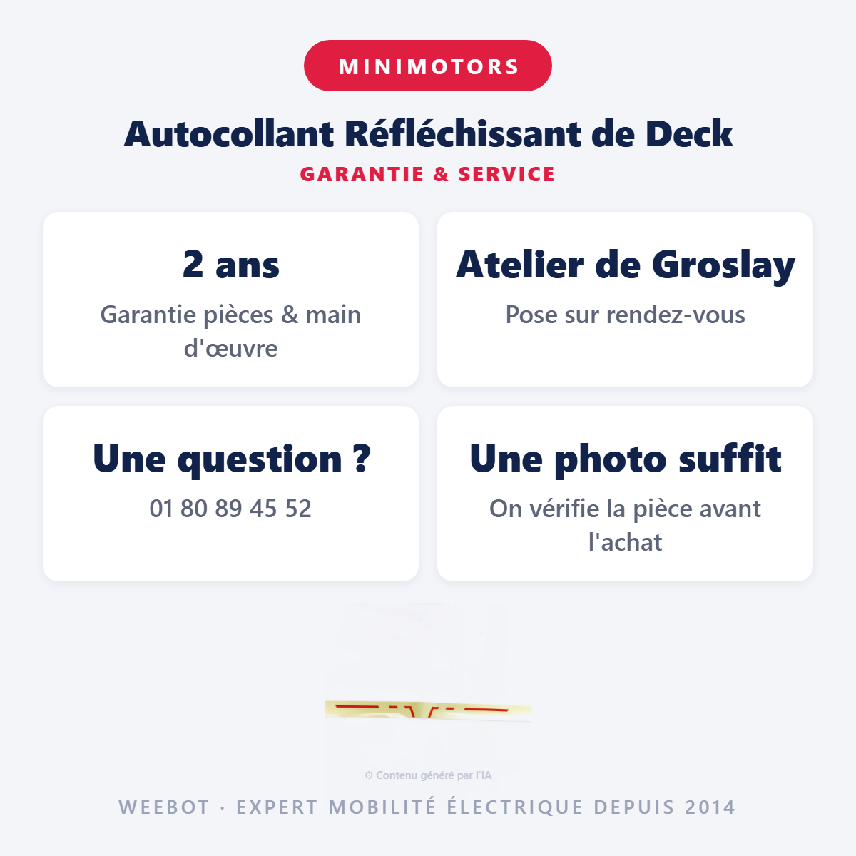 Autocollant Réfléchissant de Deck : garantie 2 ans et service après-vente