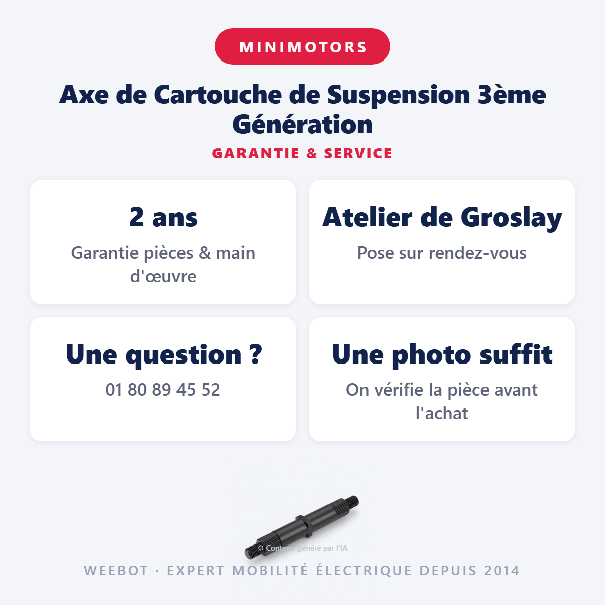 Axe de Cartouche de Suspension 3ème Génération : garantie 2 ans et service après-vente