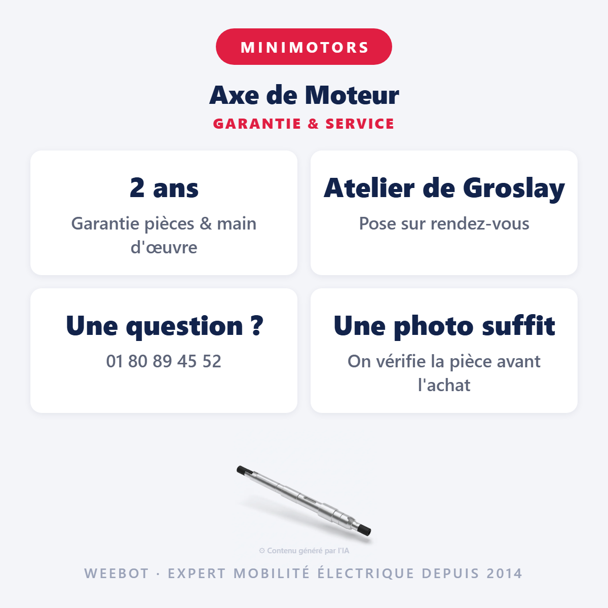 Axe de Moteur : garantie 2 ans et service après-vente