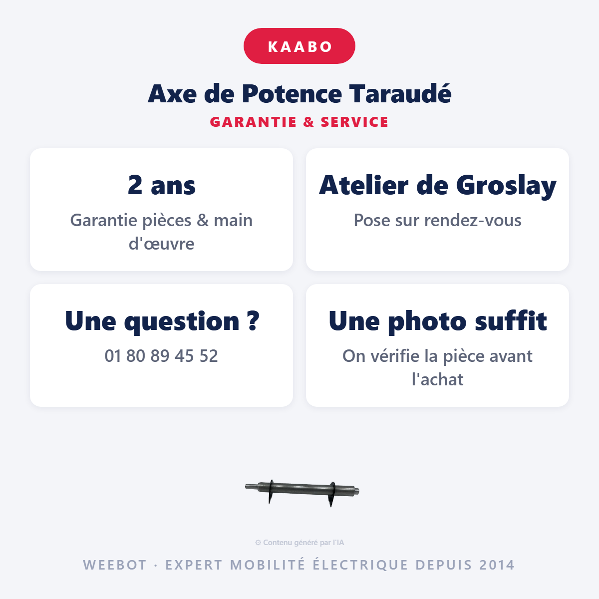 Axe de Potence Taraudé : garantie 2 ans et service après-vente