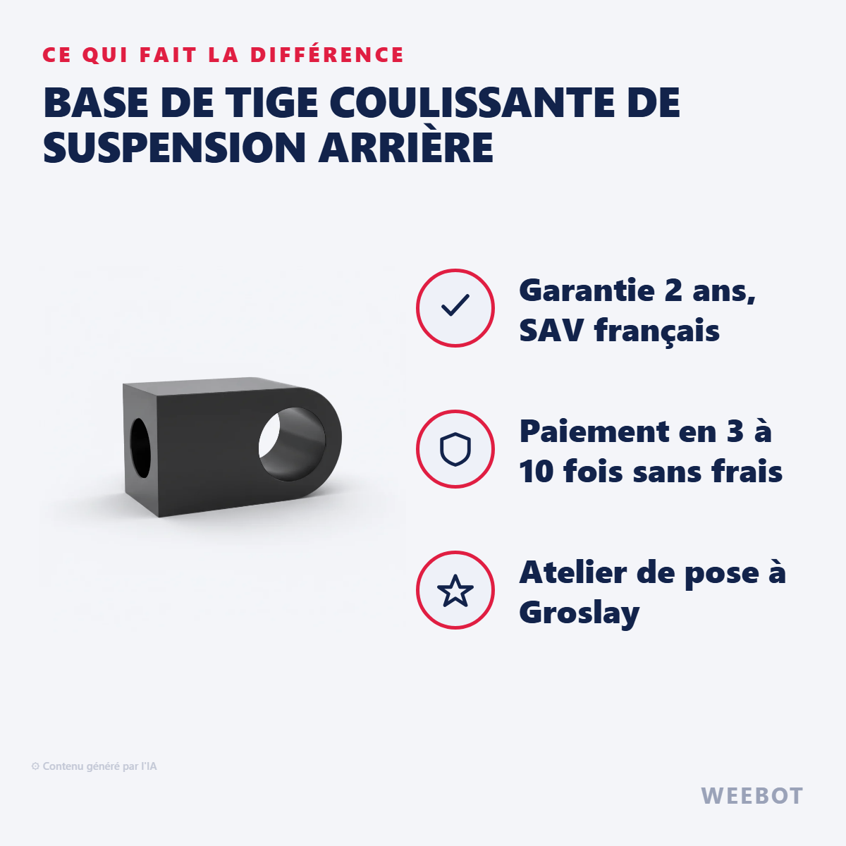 Base de Tige Coulissante de Suspension Arrière : les points forts