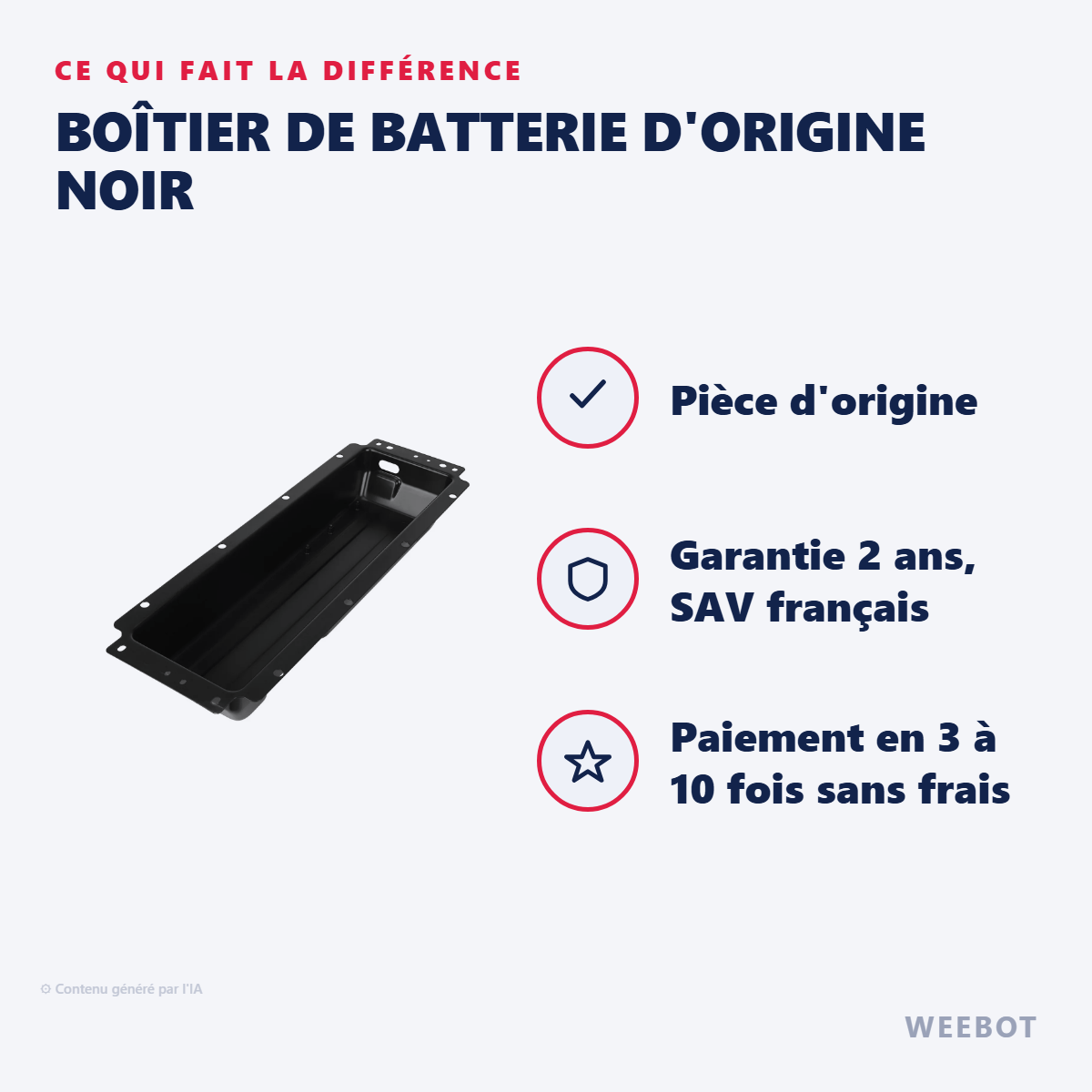 Boîtier de Batterie d'Origine Noir : les points forts