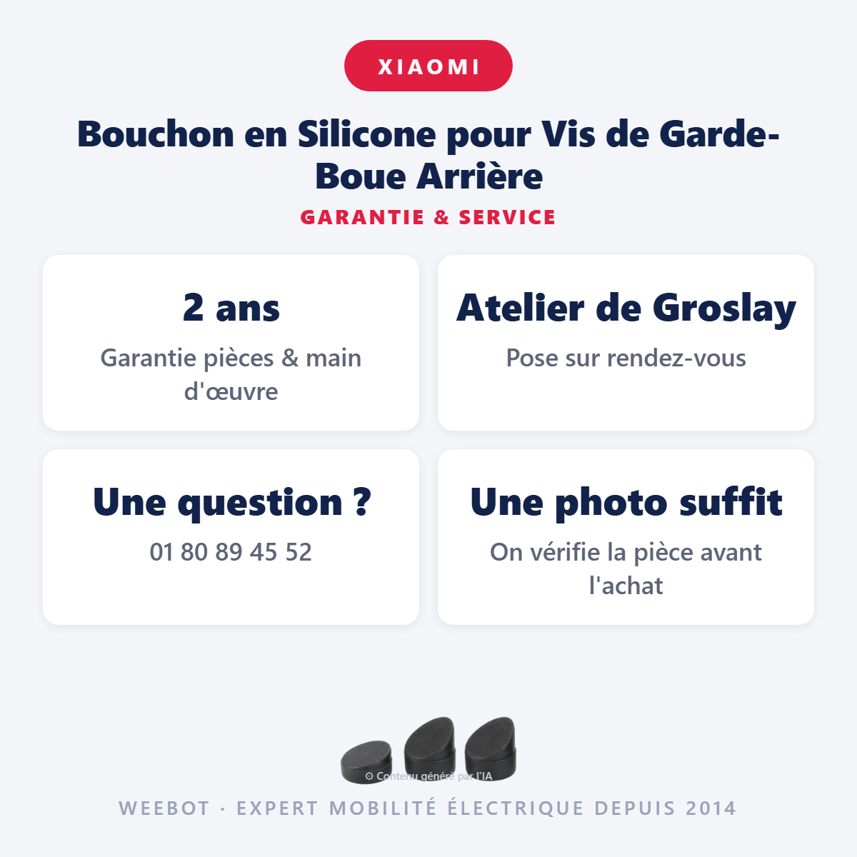 Bouchon en Silicone pour Vis de Garde-Boue Arrière : garantie 2 ans et service après-vente