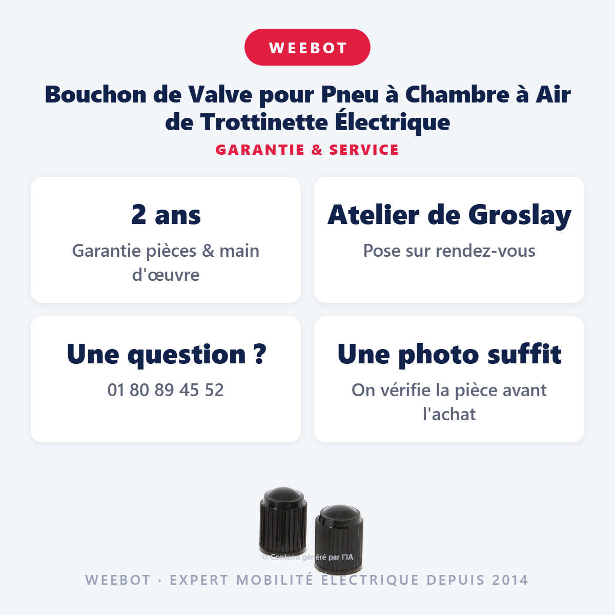 Bouchon de Valve pour Pneu à Chambre à Air de Trottinette Électrique : garantie 2 ans et service après-vente