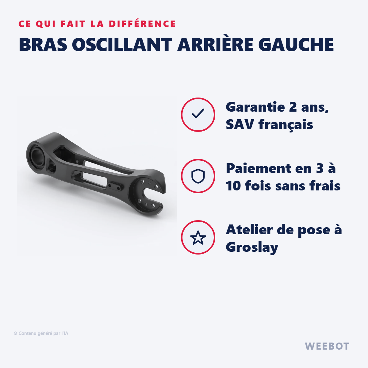 Bras Oscillant Arrière Gauche : les points forts