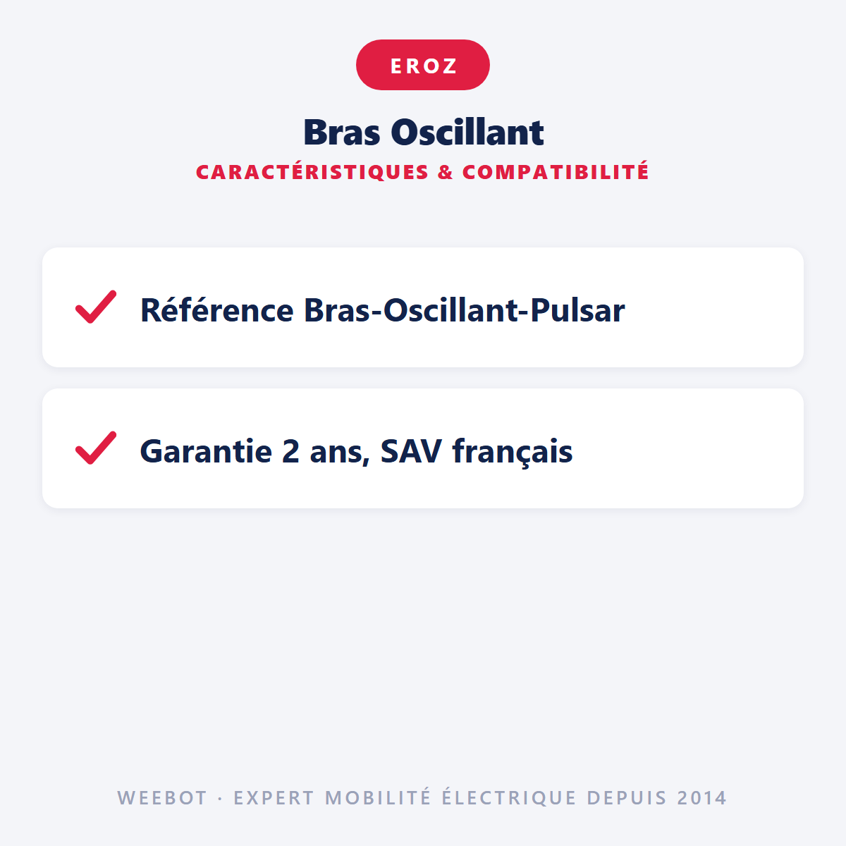 Bras Oscillant : caractéristiques et compatibilité
