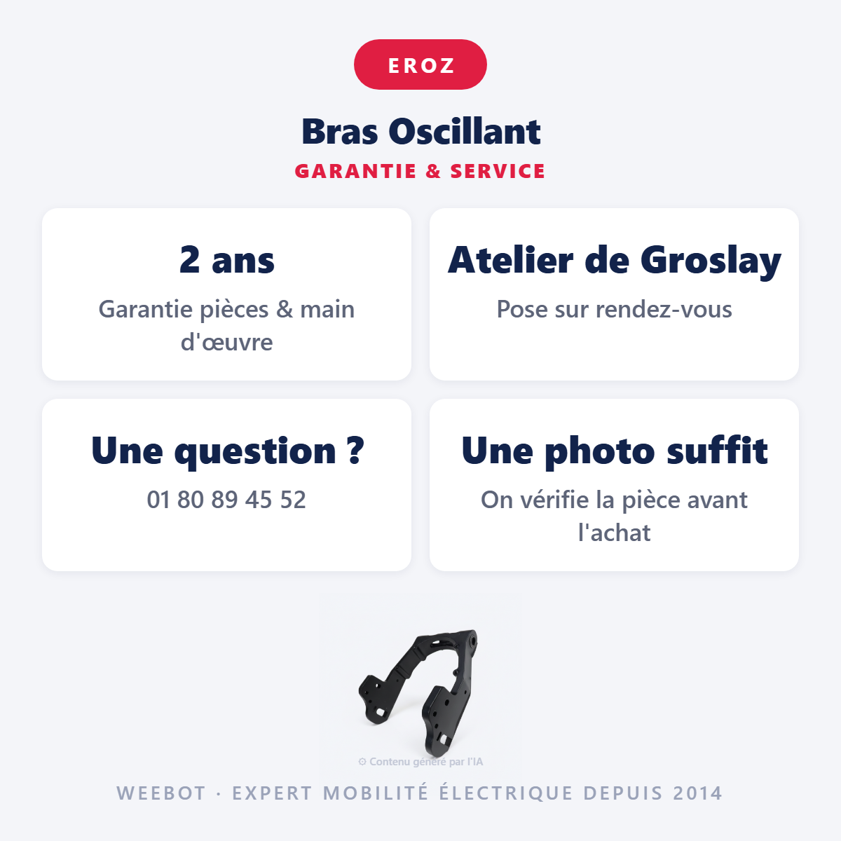 Bras Oscillant : garantie 2 ans et service après-vente