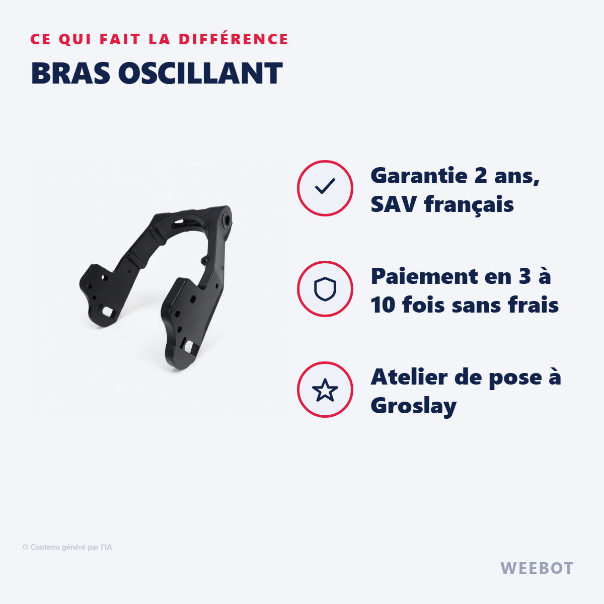 Bras Oscillant : les points forts